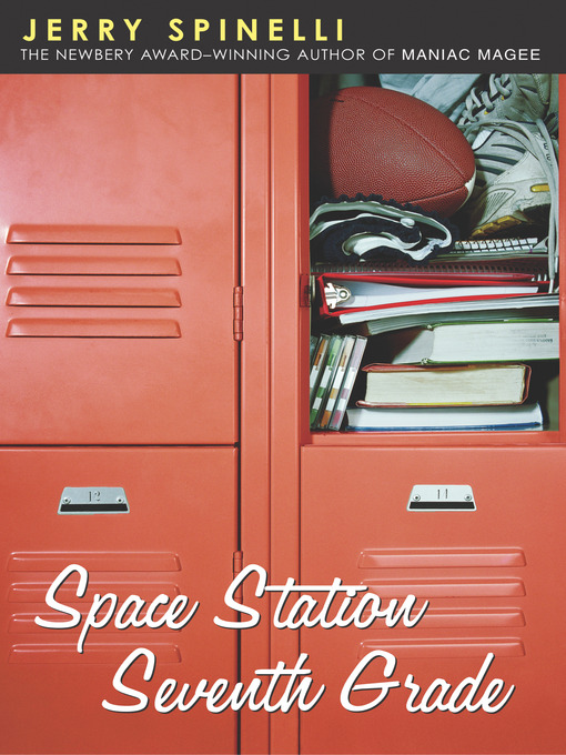 Title details for Space Station Seventh Grade by Jerry Spinelli - Available